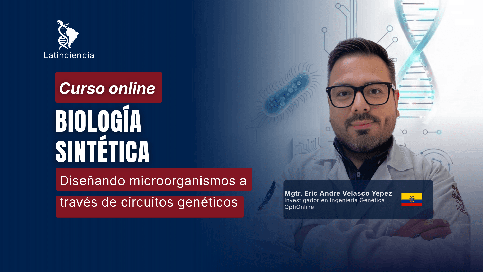 Curso de Biologia Sintética: Projetando microrganismos através de circuitos genéticos